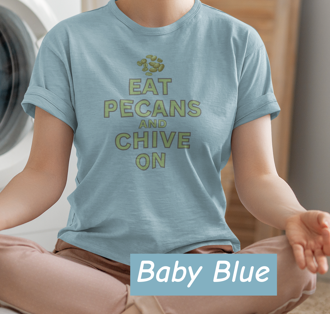 Eat Pecans and Chive On | Funny Foodie Graphic Tee | Bella+Canvas 3001 Unisex Jersey T-Shirt