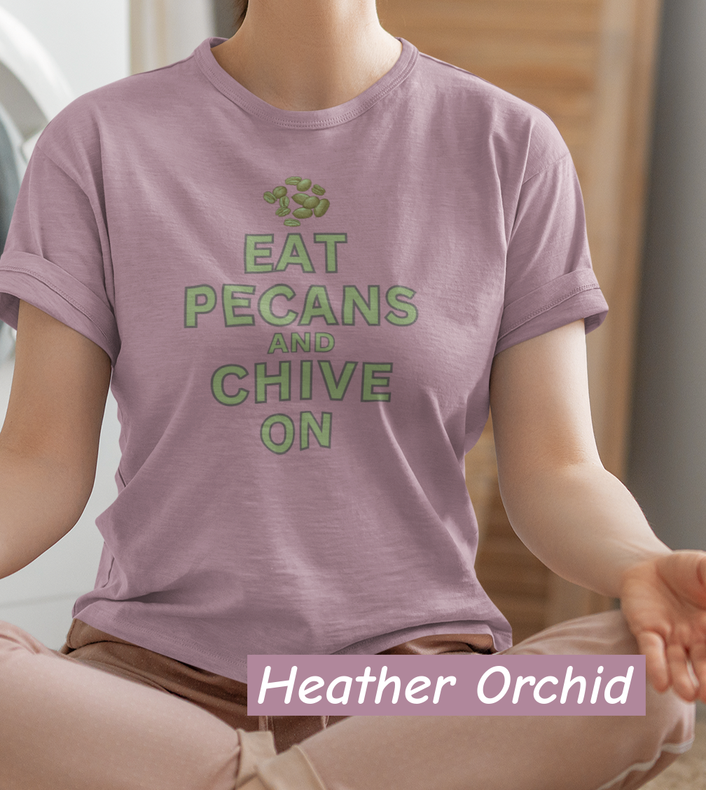 Eat Pecans and Chive On | Funny Foodie Graphic Tee | Bella+Canvas 3001 Unisex Jersey T-Shirt