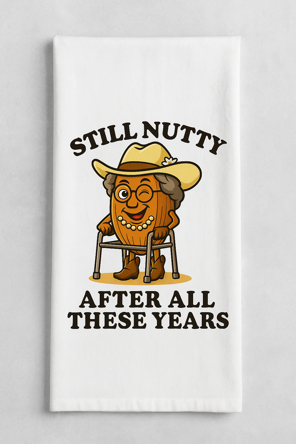 Still Nutty After All These Years – Funny Grandma Hand Towel | Witty Southern Kitchen Decor
