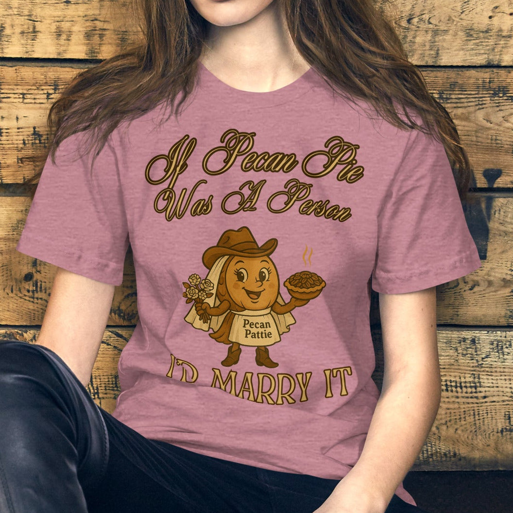 pecan pattie, nuttymerch, funny tee, wedding humor, southern shirt, pecan pie tee, thanksgiving, bakery humor, country style, bella canvas, nostalgic tee, food lover gift, bride shirt