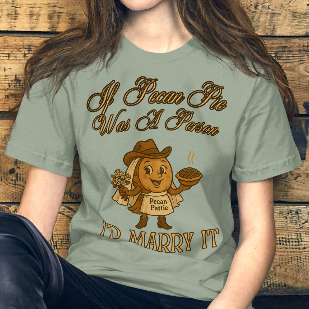 pecan pattie, nuttymerch, funny tee, wedding humor, southern shirt, pecan pie tee, thanksgiving, bakery humor, country style, bella canvas, nostalgic tee, food lover gift, bride shirt