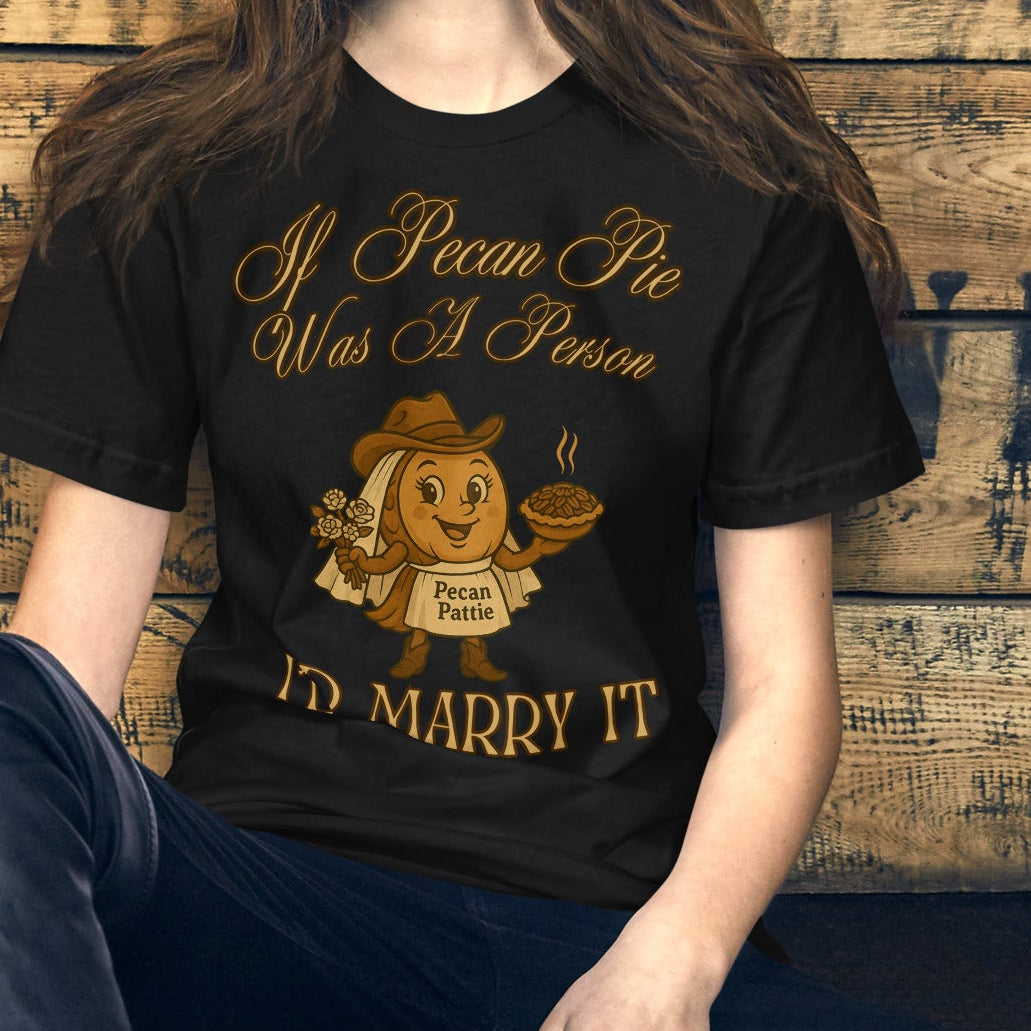 pecan pattie, nuttymerch, funny tee, wedding humor, southern shirt, pecan pie tee, thanksgiving, bakery humor, country style, bella canvas, nostalgic tee, food lover gift, bride shirt